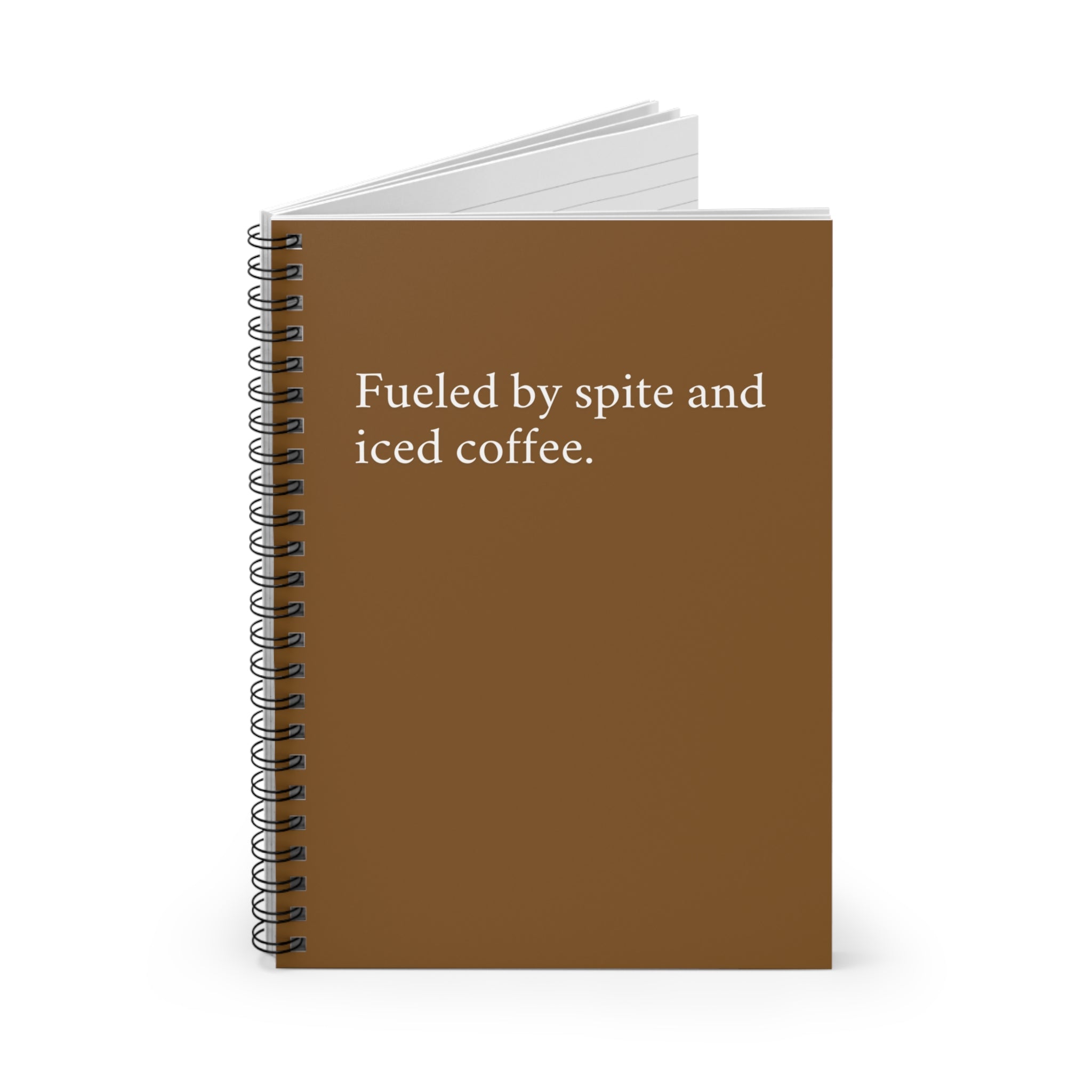 Spiral Notebook - Fueled by Spite and Iced Coffee